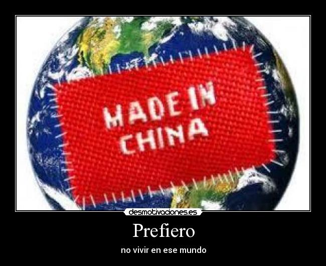 carteles todo made china desmotivaciones