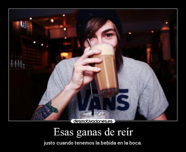 Esas ganas de reír - 