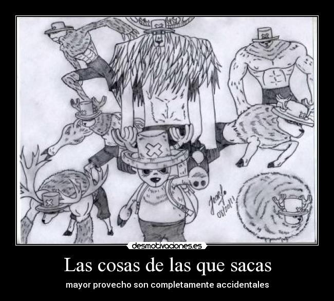 Las cosas de las que sacas - 