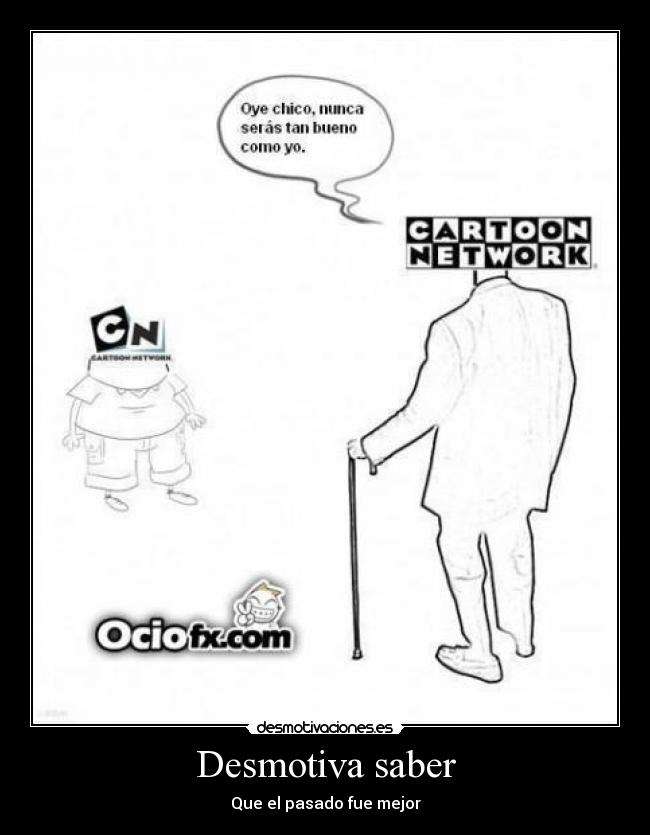 Desmotiva saber - 