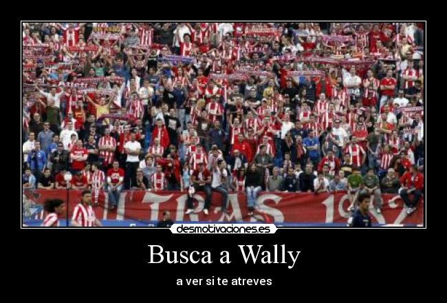 Busca a Wally - a ver si te atreves
