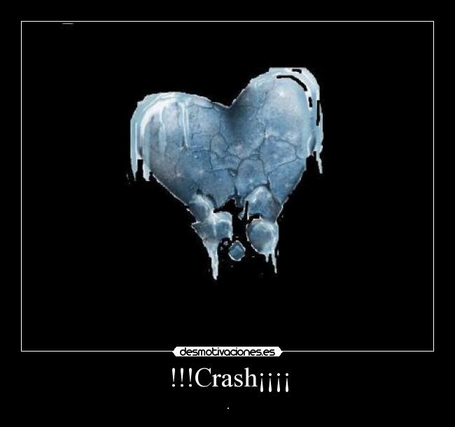 !!!Crash¡¡¡¡ - .