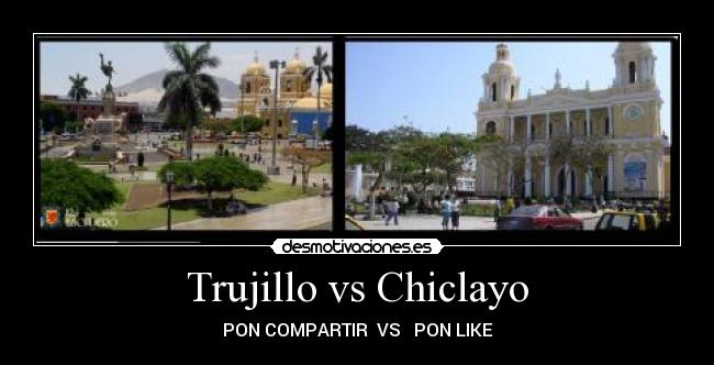 Trujillo vs Chiclayo - PON COMPARTIR VS PON LIKE