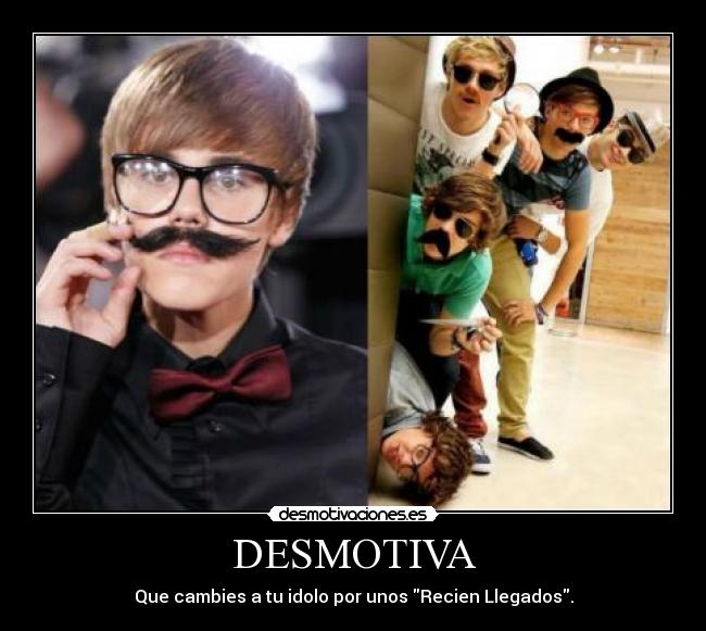 DESMOTIVA - Que cambies a tu idolo por unos Recien Llegados.