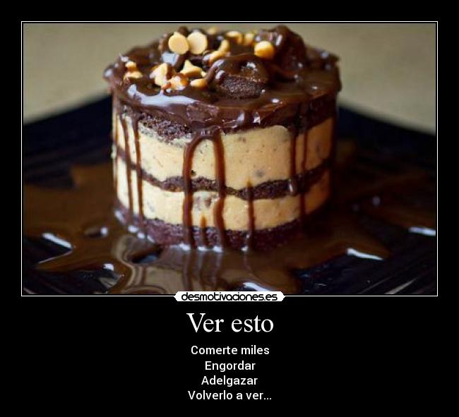 Ver esto - Comerte miles
Engordar
Adelgazar
Volverlo a ver...