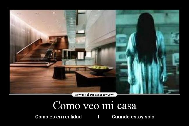 carteles casa verdad veces miedo desmotivaciones