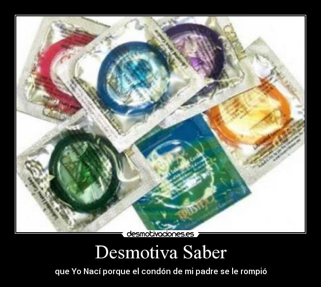 carteles rompio condon desmotivaciones