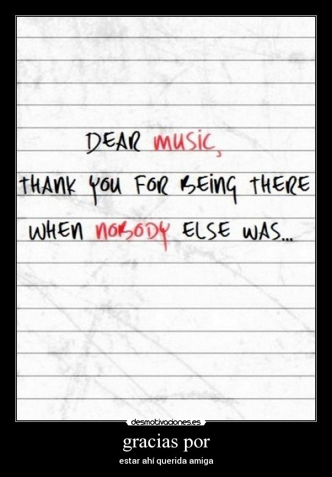 gracias por - estar ahí querida amiga