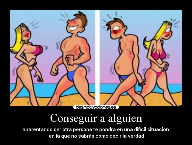 Conseguir a alguien - 