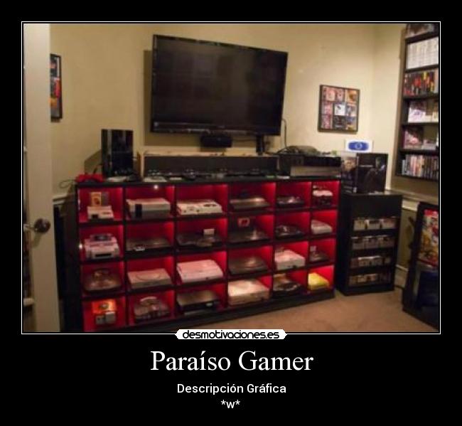 carteles anime game gamer paraiso quiero todas esas consolas desmotivaciones