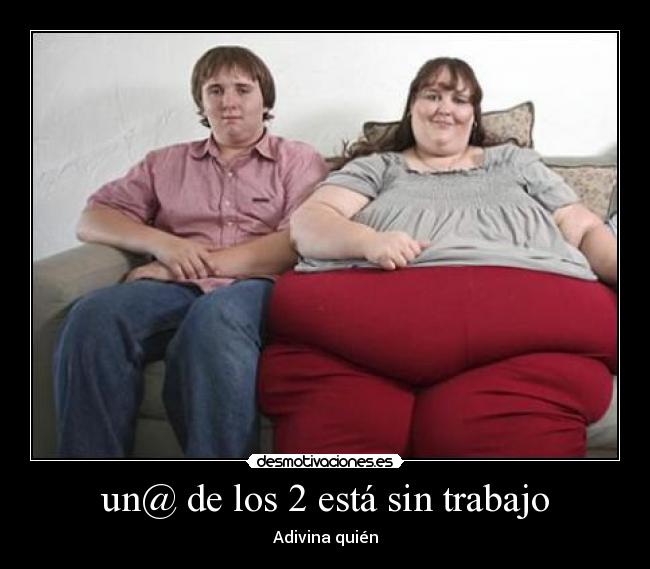 un@ de los 2 está sin trabajo - Adivina quién