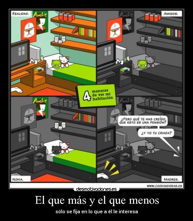 El que más y el que menos - sólo se fija en lo que a él le interesa