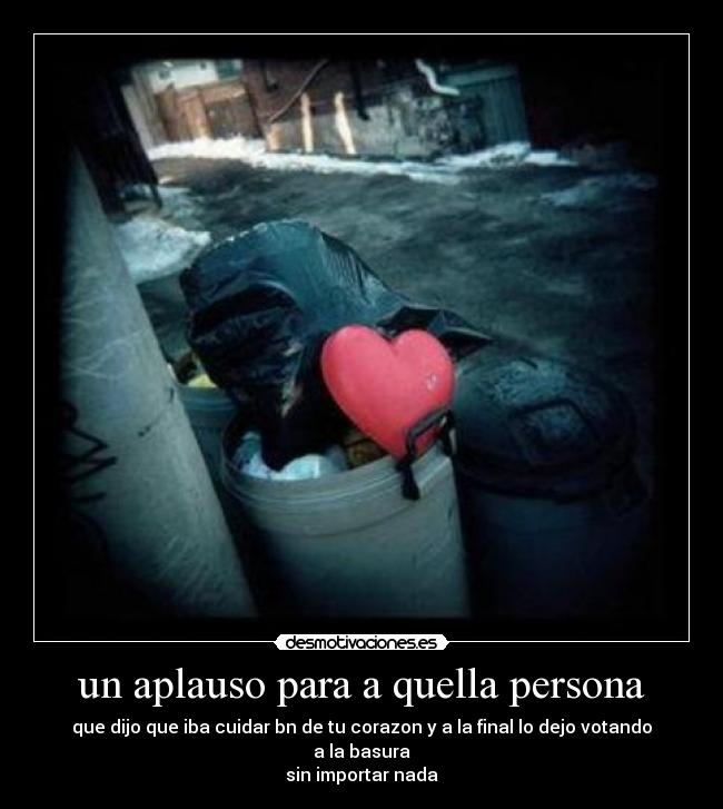 carteles corazon basura desmotivaciones