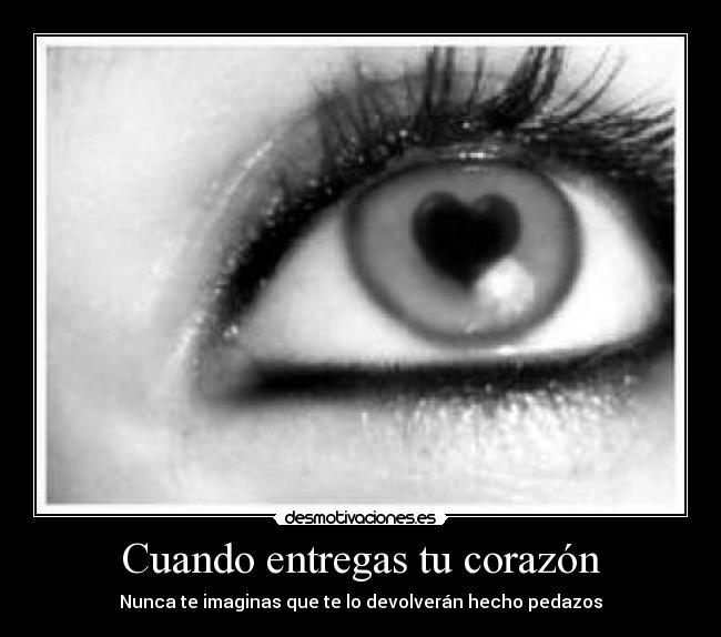 Cuando entregas tu corazón -