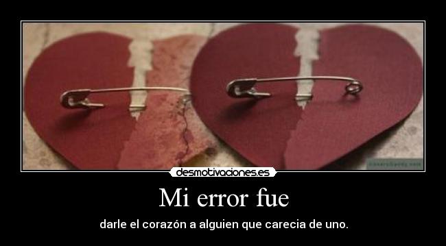 Mi error fue - 