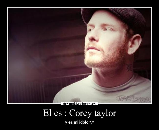El es : Corey taylor - 