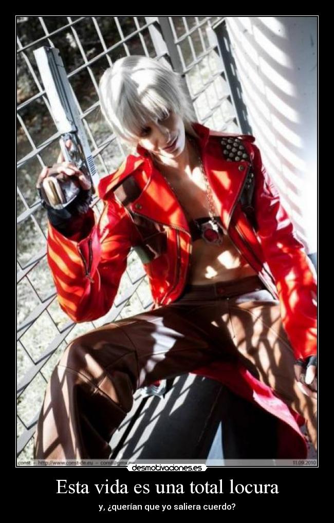 Esta vida es una total locura - 