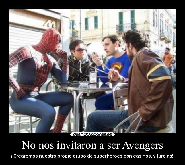 No nos invitaron a ser Avengers -