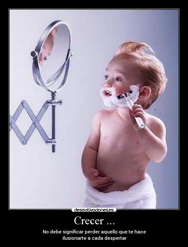 carteles cierto quiero dejar ilusionarme por que eso que hace ser una mejor persona desmotivaciones