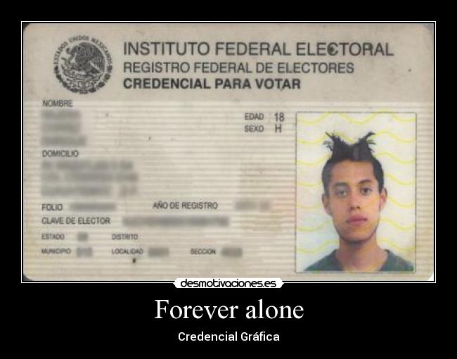 Forever alone - Credencial Gráfica