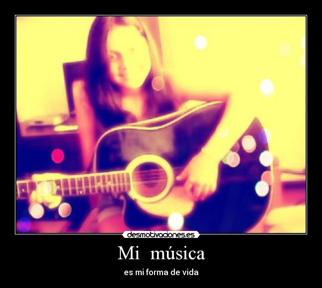 Mi música - es mi forma de vida