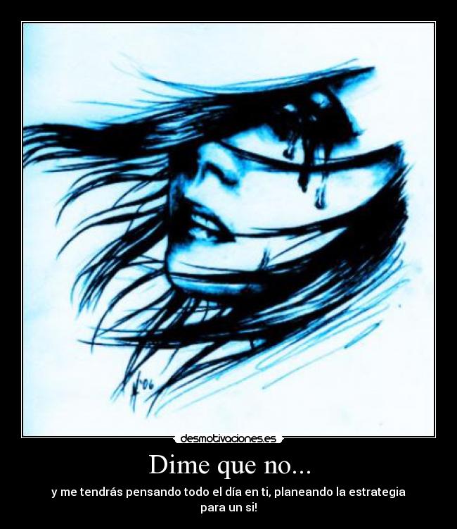Dime que no... - 