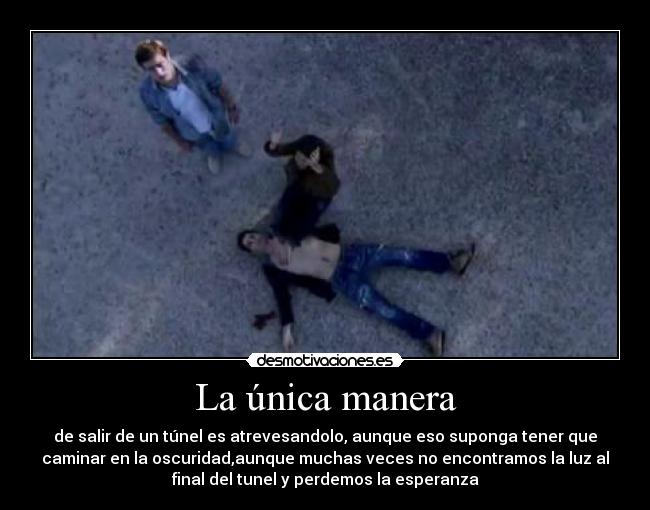 La única manera - 