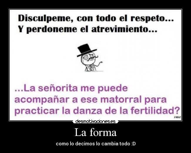 La forma -