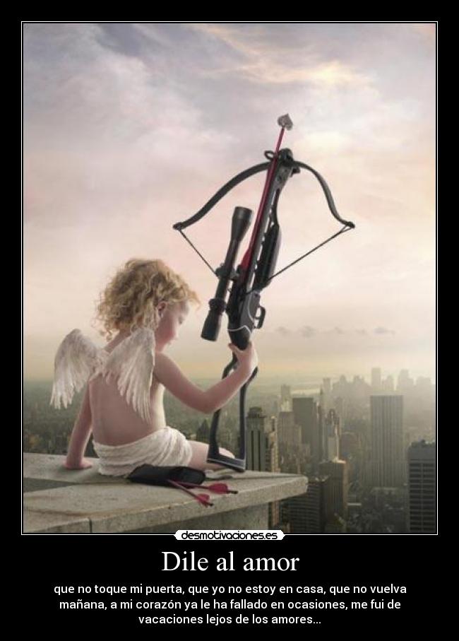 Dile al amor -