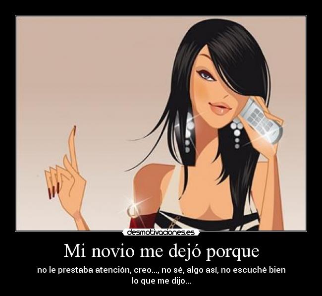 Mi novio me dejó porque -
