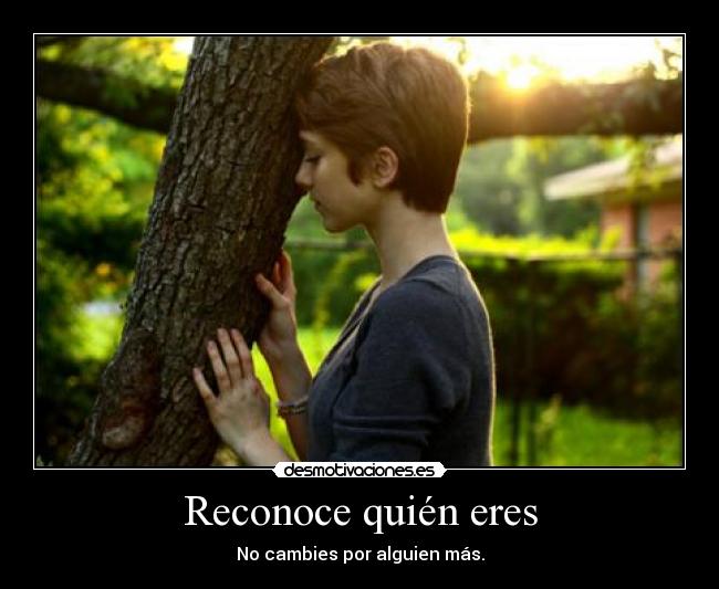 Reconoce quién eres -