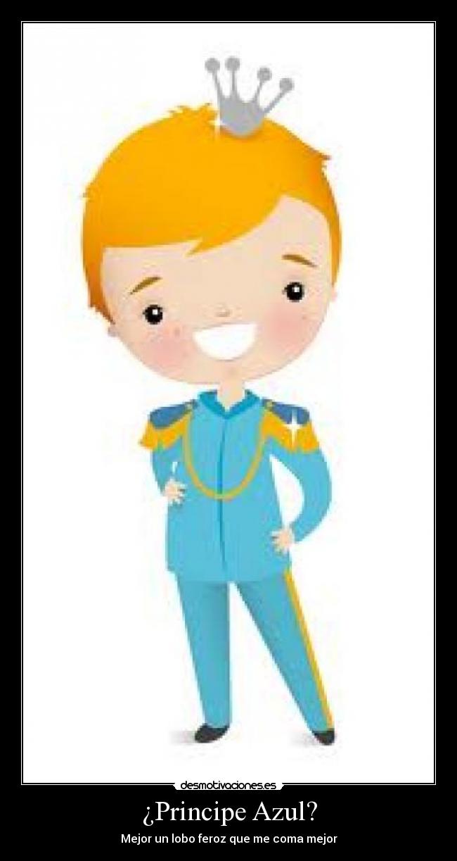 ¿Principe Azul? -