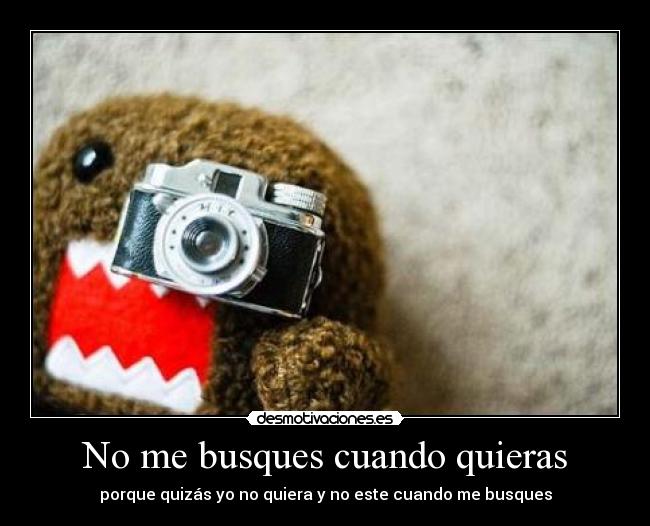 No me busques cuando quieras -