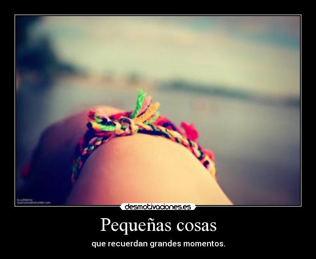 Pequeñas cosas - 
