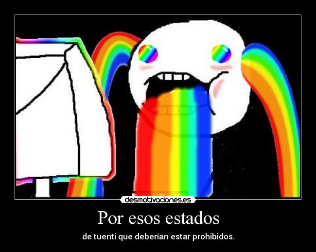 Por esos estados - de tuenti que deberían estar prohibidos.