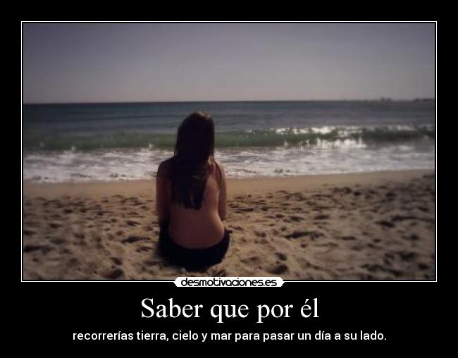 Saber que por él - 