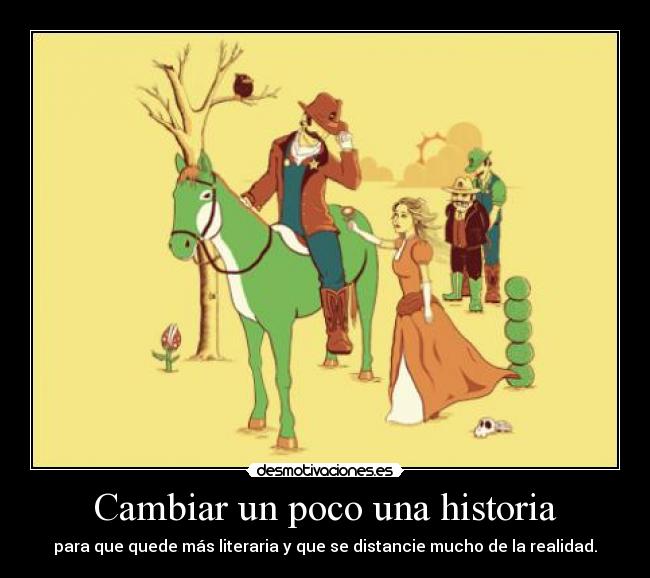 Cambiar un poco una historia - 