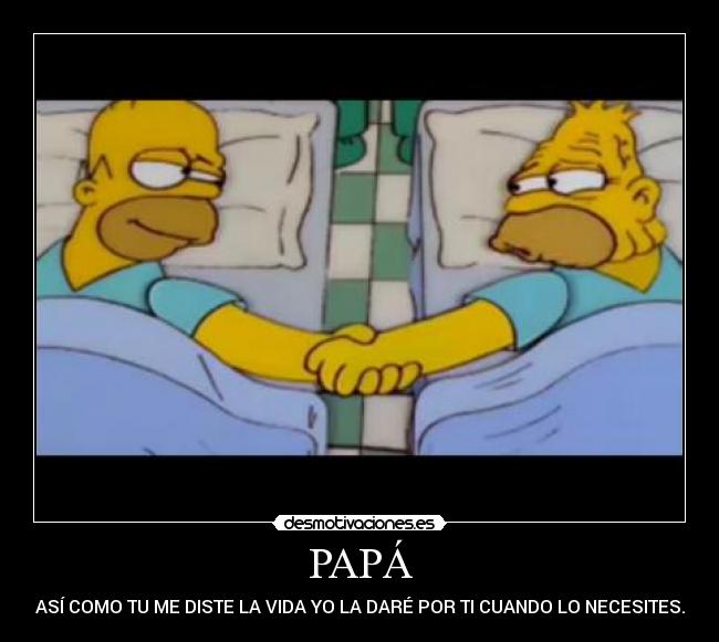 carteles dia del padre homero simpson simpson los simpson papa hermanos familia the simpson desmotivaciones