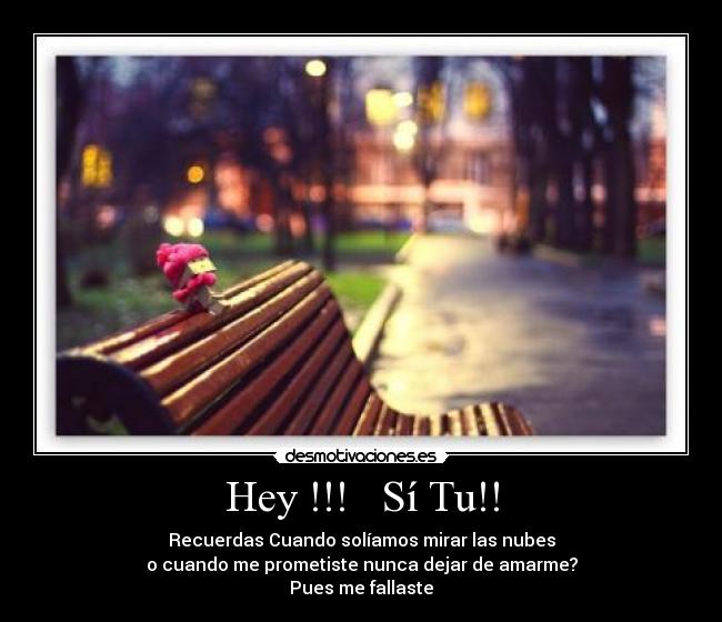 Hey !!! Sí Tu!! -