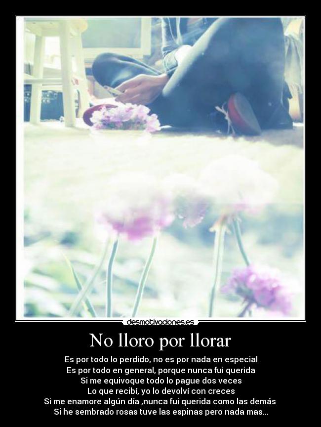 No lloro por llorar -