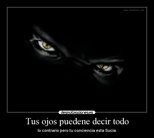 Tus ojos puedene decir todo -