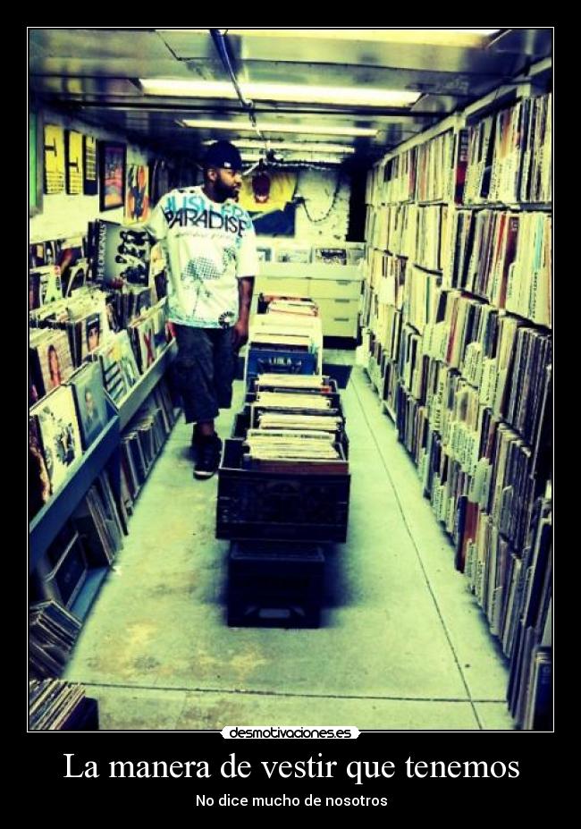 La manera de vestir que tenemos - No dice mucho de nosotros
