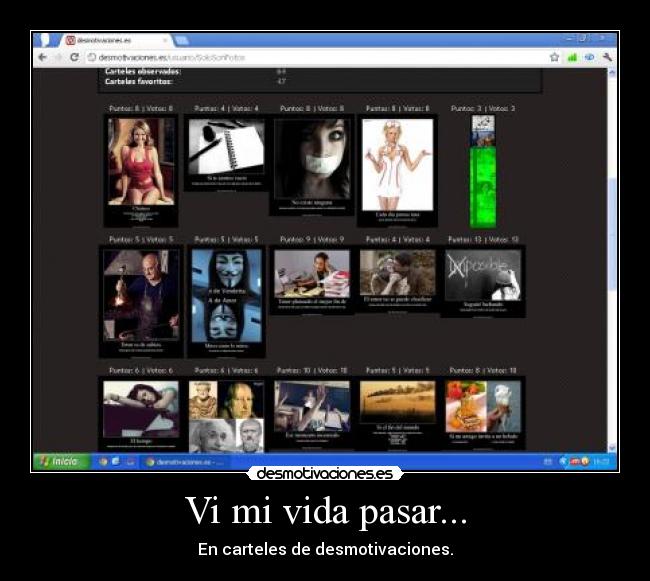 Vi mi vida pasar... -