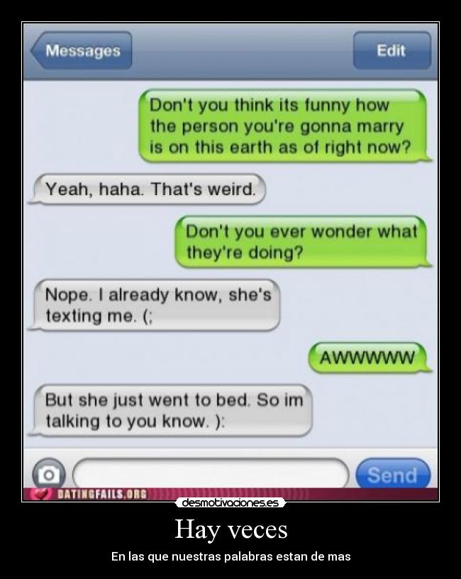 Hay veces - En las que nuestras palabras estan de mas