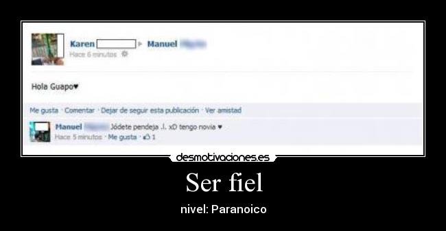 Ser fiel - nivel: Paranoico