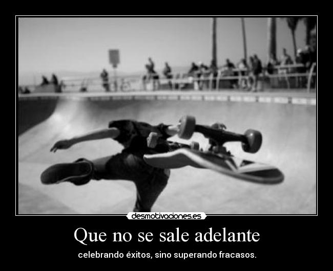 Que no se sale adelante - 