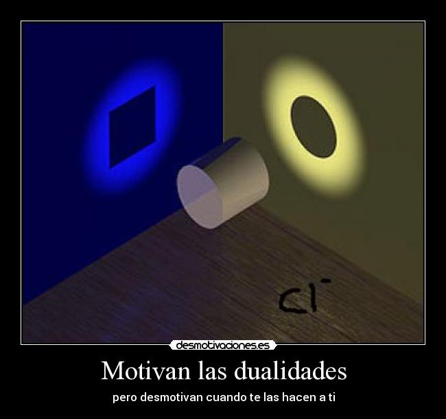 Motivan las dualidades - 