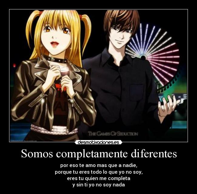 Somos completamente diferentes -