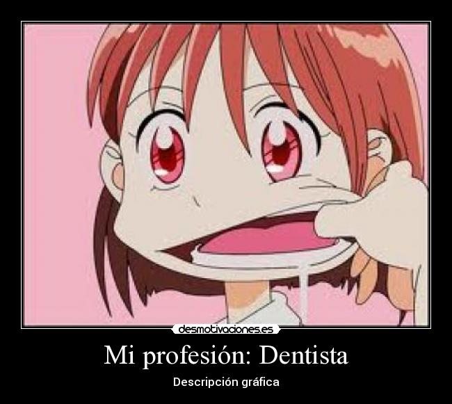 carteles profesion dentista descripcion grafica desmotivaciones