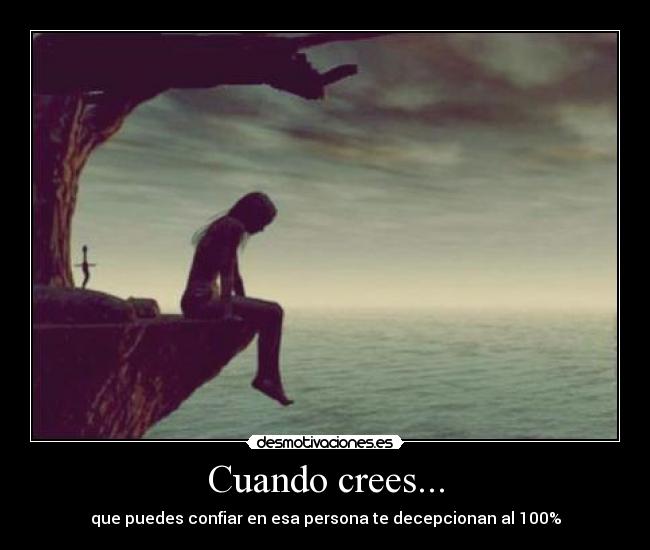Cuando crees... -
